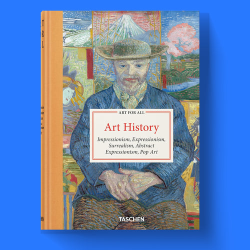 TASCHEN Art History hardcover book cover featuring Van Gogh portrait, part of the Art for All Bibliotheca Universalis series covering Impressionism, Expressionism, Surrealism, Abstract Expressionism and Pop Art